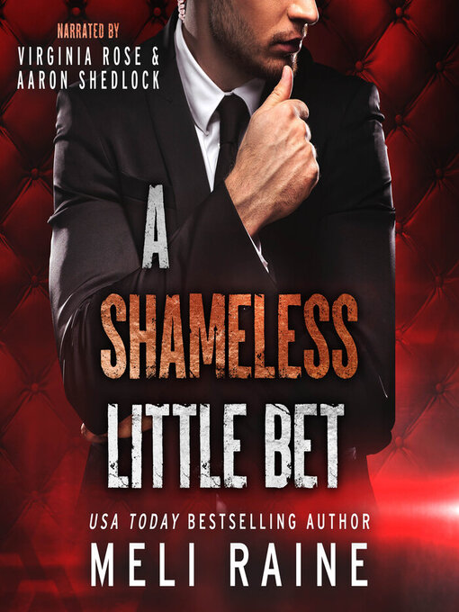 Title details for A Shameless Little Bet by Meli Raine - Wait list